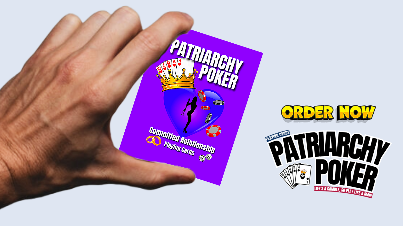 Patriarchy Poker-Committed Relationship Playing Cards